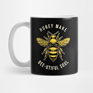 Honey Make Bee-utiful Soul Mug